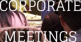 CORPORATE MEETINGS